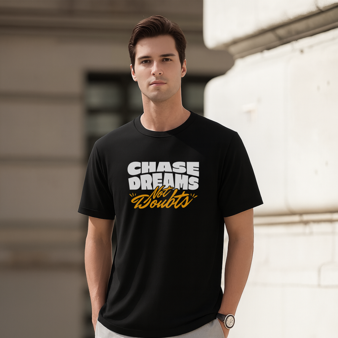 Chase dreams not doubts T-Shirt. Premium Polyester Streetwear Tee.