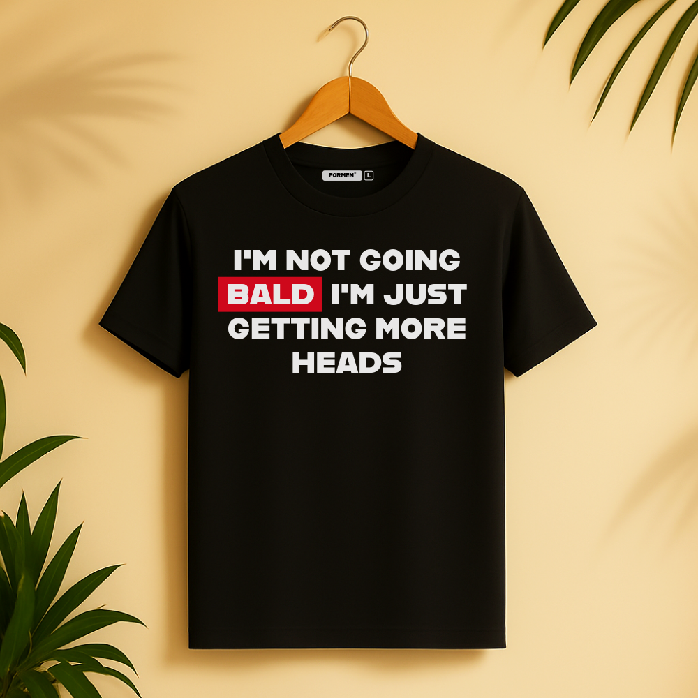 I'm Not Going Bald.. T-Shirt. Premium Polyester Streetwear Tee