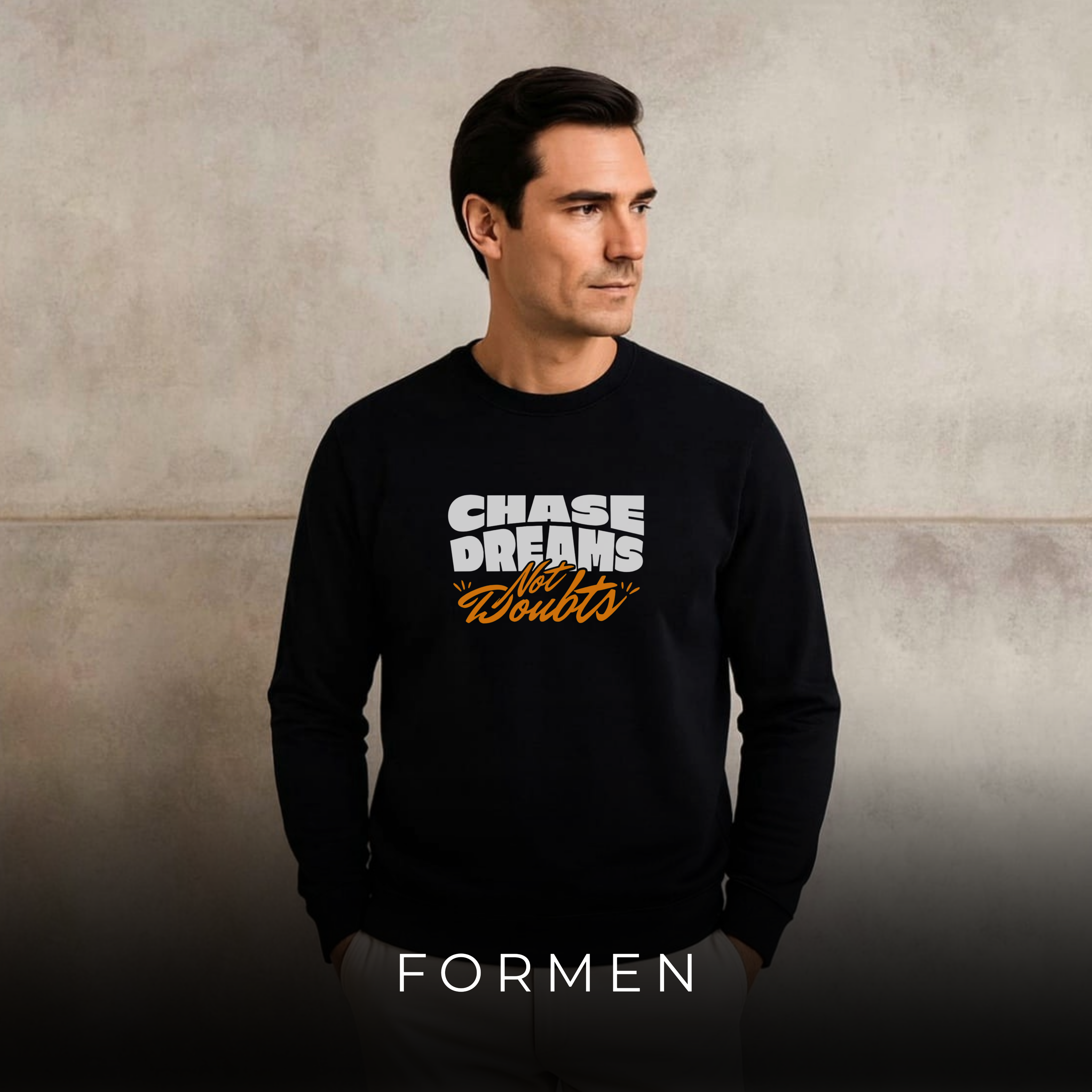 Chase Dreams Not Doubts Sweatshirt. Premium Luxury Streetwear Sweatshirt for Winter.